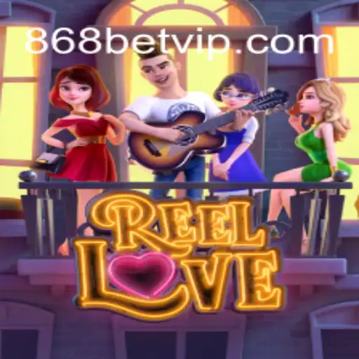 ReelLove: A Aventura Romântica no Mundo dos Cassinos Online com 868BET.COM