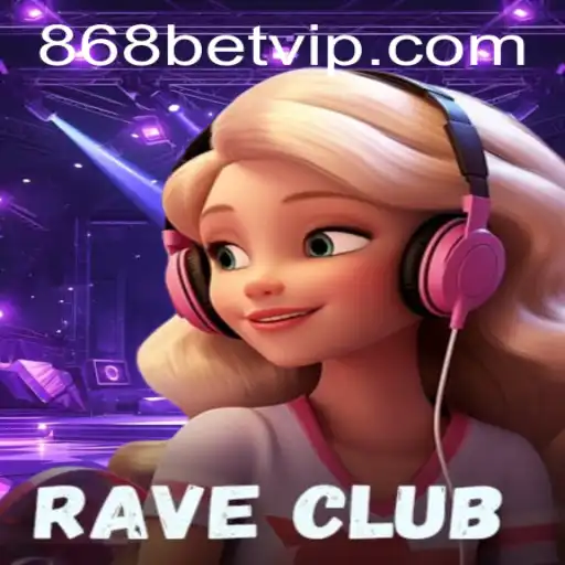 Explorando o Mundo do Jogo RaveClub com 868BET.COM